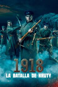 1918: La batalla de Kruty – 2018 – Online In Netflix