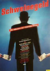 Schweinegeld – 1989 – Online In Netflix