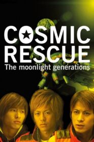 COSMIC RESCUE -The moonlight generations- – 2003 – Online In Netflix
