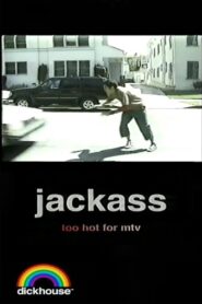 Jackass: Too Hot For MTV – 2002 – Online In Netflix
