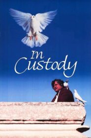 In Custody – 1994 – Online In Netflix
