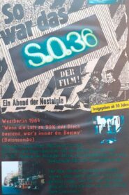 So war das S.O.36 – 1984 – Online In Netflix