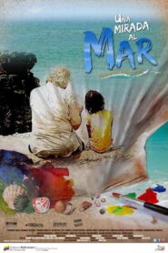 Una Mirada al Mar – 2011 – Online In Netflix
