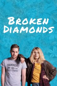 Broken Diamonds – 2021 – Online In Netflix