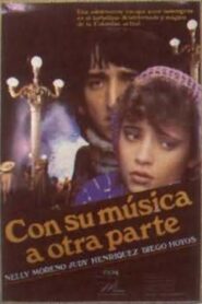 Con su Música a otra parte – 1984 – Online In Netflix