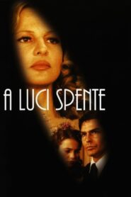 A luci spente – 2004 – Online In Netflix