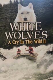White Wolves – A Cry in the Wild II – 1993 – Online In Netflix