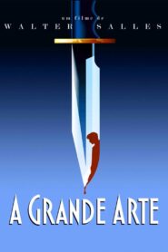 A Grande Arte – 1991 – Online In Netflix