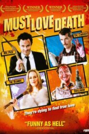 Must Love Death – 2009 – Online In Netflix