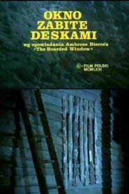 Okno zabite deskami – 1981 – Online In Netflix