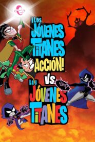Los jóvenes titanes en acción vs. Los jóvenes titanes – 2019 – Online In Netflix