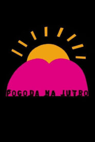 Pogoda na jutro – 2003 – Online In Netflix