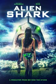 Alien Shark – 2022 – Online In Netflix