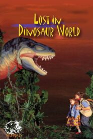 Lost in Dinosaur World – 1993 – Online In Netflix