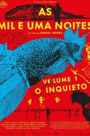 As Mil e Uma Noites: Volume 1, O Inquieto – 2015 – Online In Netflix