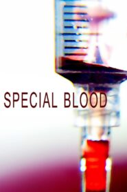 Special Blood – 2016 – Online In Netflix