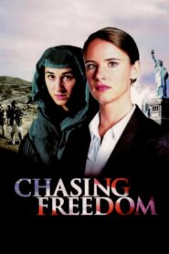Chasing Freedom – 2004 – Online In Netflix