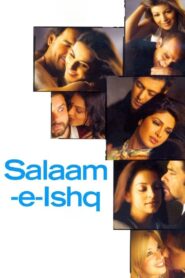 सलाम ए इश्क – 2007 – Online In Netflix