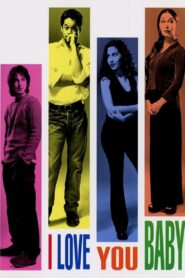 I Love You Baby – 2001 – Online In Netflix