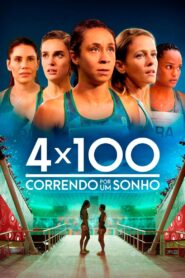 4×100: Correndo por um Sonho – 2021 – Online In Netflix