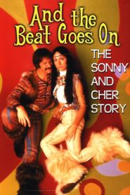 And the Beat Goes On: The Sonny and Cher Story – 1999 – Online In Netflix