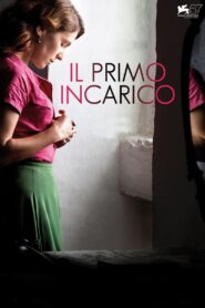 Il primo incarico – 2011 – Online In Netflix