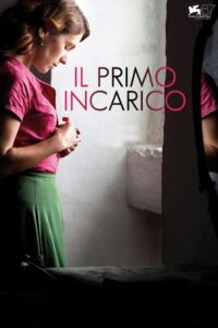 Il primo incarico – 2011 – Online In Netflix