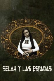 Selah y las picas – 2019 – Online In Netflix