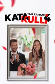 Katakulli 4: Tam Zamanı – 2022 – Online In Netflix