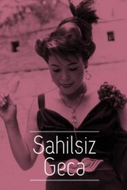 Sahilsiz Gecə – 1989 – Online In Netflix