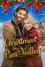 Christmas in Pine Valley – 2022 – Online In Netflix