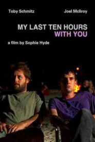 My Last Ten Hours with You – 2007 – Online In Netflix