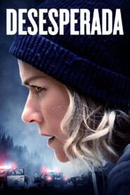 Desesperada – 2021 – Online In Netflix