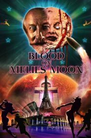 Blood on Méliès’ Moon – 2016 – Online In Netflix