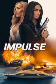 Impulso – 2023 – Online In Netflix
