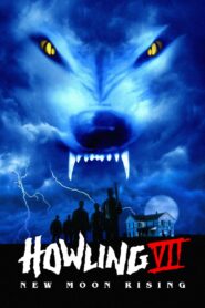 Howling: New Moon Rising – 1995 – Online In Netflix