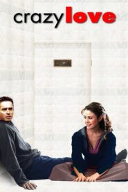 Crazylove – 2005 – Online In Netflix