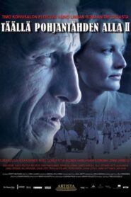 Täällä Pohjantähden alla II – 2010 – Online In Netflix