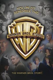 You Must Remember This: The Warner Bros. Story – 2008 – Online In Netflix