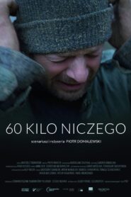 60 kilo niczego – 2017 – Online In Netflix