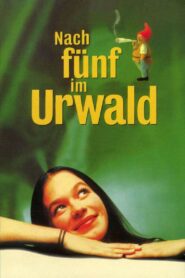 Nach Fünf im Urwald – 1995 – Online In Netflix