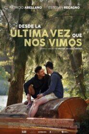 Desde la última vez que nos vimos – 2023 – Online In Netflix