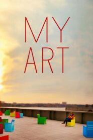 My Art – 2016 – Online In Netflix