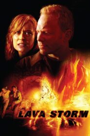 Lava Storm – 2008 – Online In Netflix