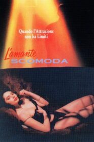 L’amante scomoda – 1990 – Online In Netflix