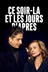 Ce soir-là et les jours d’après – 2019 – Online In Netflix