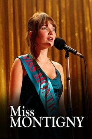 Miss Montigny – 2005 – Online In Netflix
