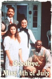 Goodbye, Miss 4th of July – 1988 – Online In Netflix