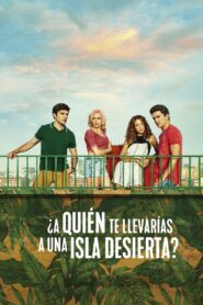 ¿A quién te llevarías a una isla desierta? – 2019 – Online In Netflix