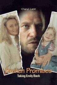 Broken Promises: Taking Emily Back – 1993 – Online In Netflix